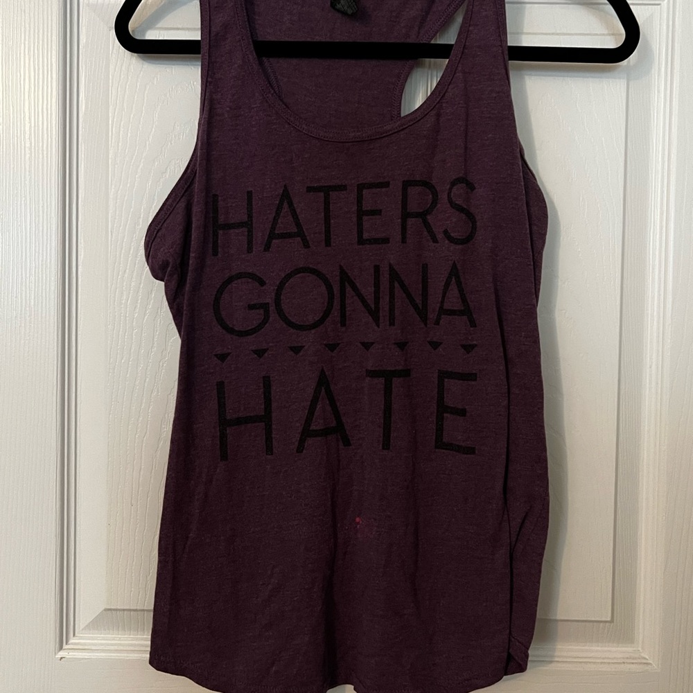 Haters Gonna Hate Tank Top